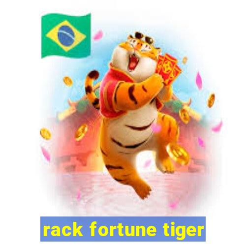 rack fortune tiger